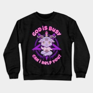 God Is Busy Can I Help You? - Cute Anime Baphomet Crewneck Sweatshirt